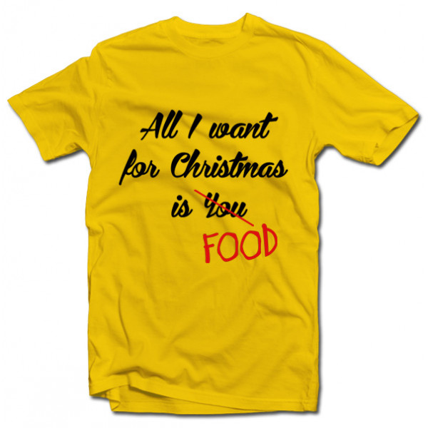 T-särk "All I want for Christmas is food"