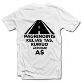 T-särk "Peatee on see, kus sõidan mina"