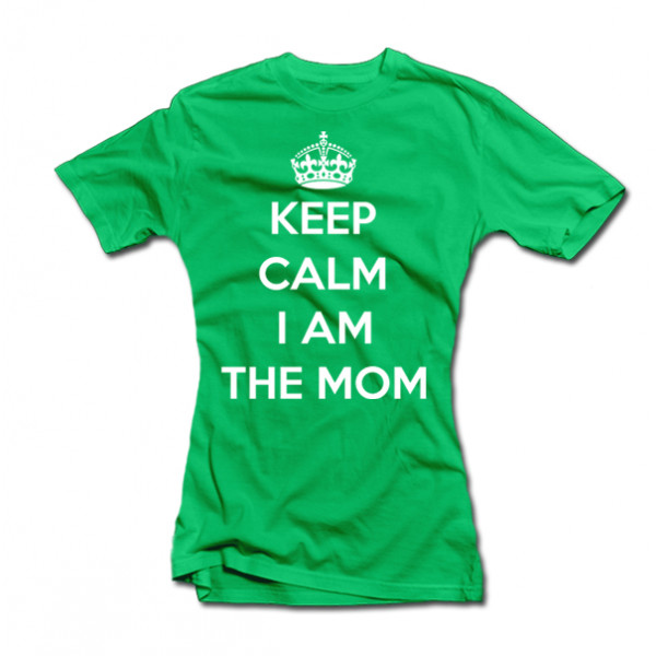 Naiste T-särk „Keep calm I am the mom“