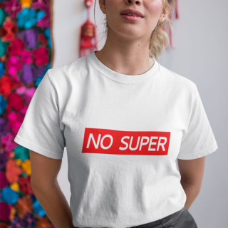 Naiste T-särk "No super"