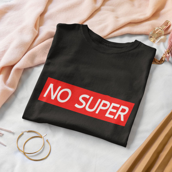 Naiste T-särk "No super"