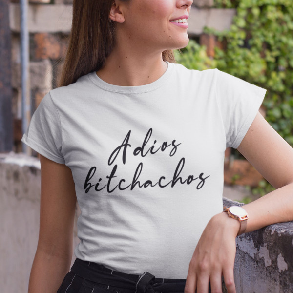 Naiste T-särk "Adios bitchachos"