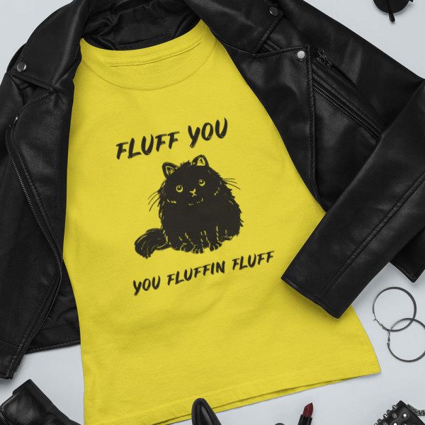 Naiste T-särk "Fluff you"