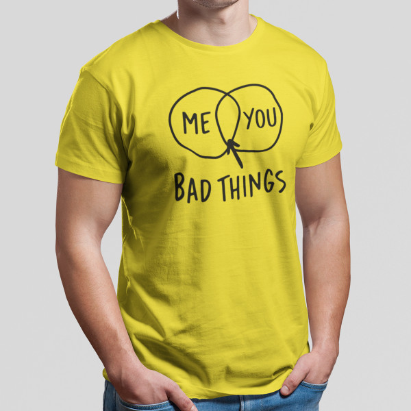 T-särk "Bad things"