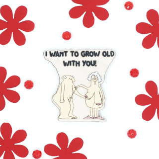 Magnet "I want to grow old with You"