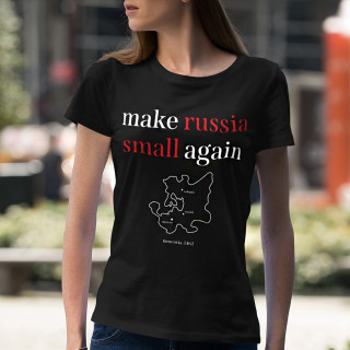 Naiste T-särk "Make Russia small again"