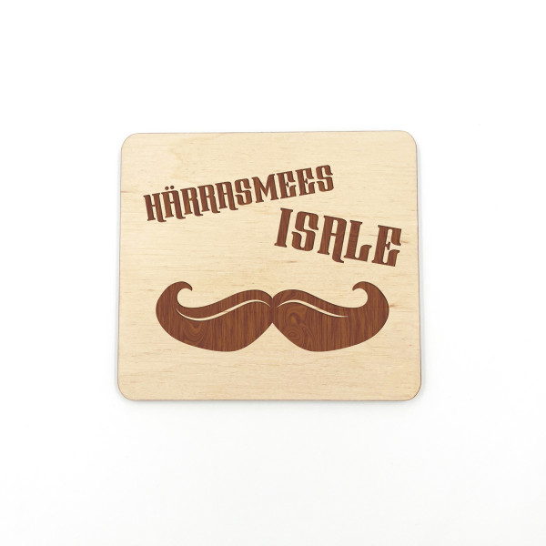 Puidust magnet "Härrasmees isale" Puidust magnet "Härrasmees isale"
