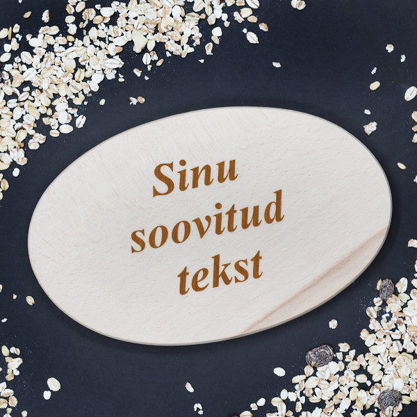 Puidust ovaalne lõikelaud Sinu valitud tekstiga