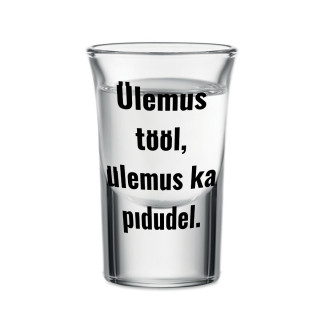 Shotiklaas "Ülemus peol", 30ml