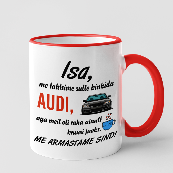 Kruus "Me tahtsime sulle kinkida AUDI"
