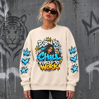 Unisex pastelne pusa "Born to chill, forced to work" Unisex pastelne pusa "Born to chill, forced to work"