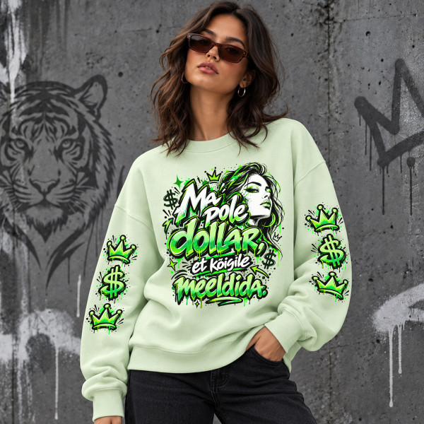 Unisex pastelne pusa "Ma pole dollar, et kõigile meeldida"