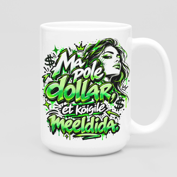 XL kruus "Ma pole dollar, et kõigile meeldida" (450ml)
